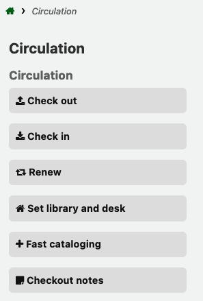 Part of the circulation module homepage, showing circulation-focused actions.