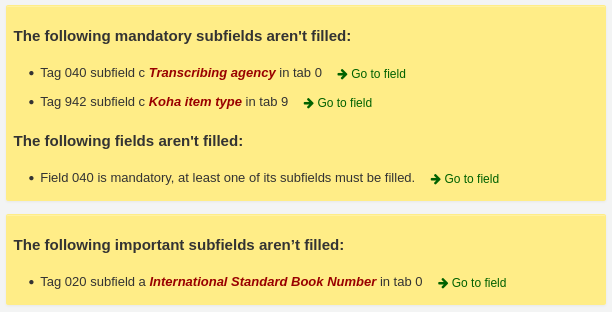 Warnings about mandatory or important fields or subfields that aren't filled
