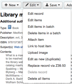 The Edit menu in a bibliographic record, the mouse cursor is on the 'Delete record' option, the option is grey and there is a tooltip box saying '1 item(s) are attached to this record. You must delete all items before deleting this record'.