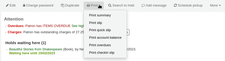 Menu at the top of a patron's account, the 'Print' button is pressed and the options are Print summary, Print slip, Print quick slip, Print account balance, Print overdues, and Print checkin slip