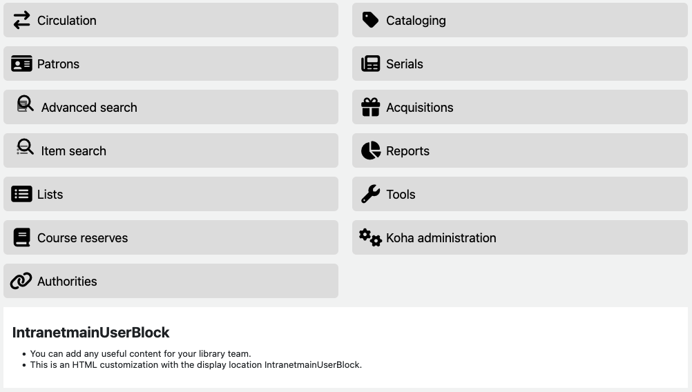 There is a block of text below the module icons on the staff interface homepage, with the title IntranetmainUserBlock and some bullet points.