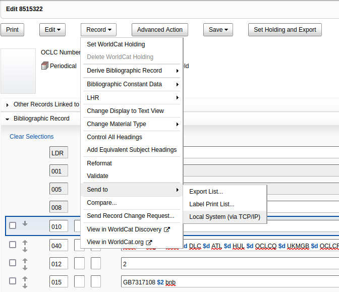 Screenshot of the record screen in the WorldShare web interface, the Record menu is open, the Send to submenu is open and the Local System (via TCP/IP) option is selected