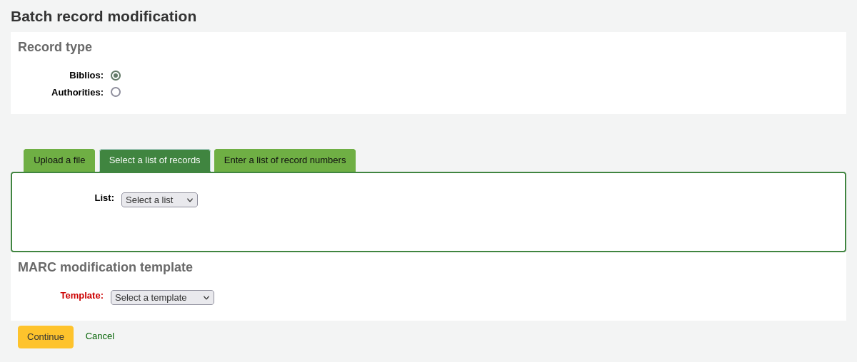 Batch record modification form for bibliographic records, the tab 'Select a list of records' is selected and a dropdown menu 'Select a list' is visible