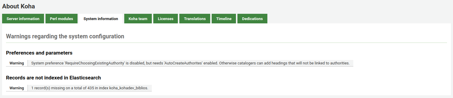 The System information tab in the About Koha page. Shows two warnings: "System preference 'RequireChoosingExistingAuthority' is disabled, but needs 'AutoCreateAuthorites' enabled. Otherwise catalogers can add headings that will not be linked to authorities." and "1 record(s) missing on a total of 435 in index koha_kohadev_biblios."