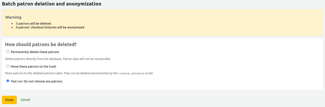Confirmation screen for the batch patron deletion tool; a warning message at the top of the page indicates that 3 patrons will be deleted with options to permanently delete them, move them to the trash, or simply do a test run, with a Finish button at the bottom of the page